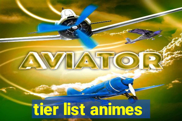 tier list animes